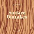 the album cover for Mndsgn - Surface Outakes [Download Included]