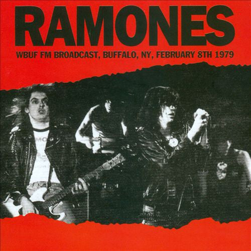 the album cover for Ramones - Wbuf Fm Broadcast Buffalo Ny February 8th 1979
