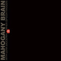 the album cover for Mahogany Brain - With (Junk-Saucepan) When (Spoon-Trigger) [Clear Vinyl]