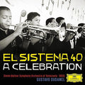 the album cover for Dudamel / Simon Bolivar Orchestra Of Venezuela-Sbs - El Sistema 40 - a Celebration