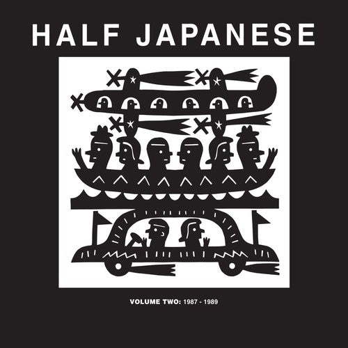 the album cover for Half Japanese - Half Japanese / Vol 2: 1987-1989