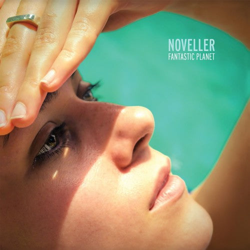 the album cover for Noveller - Fantastic Planet