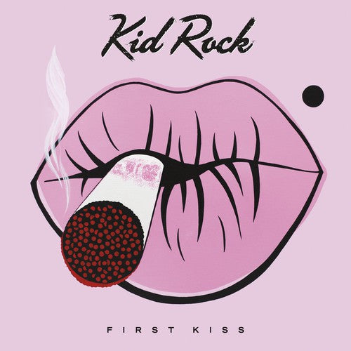 the album cover for Kid Rock - First Kiss [Clean]