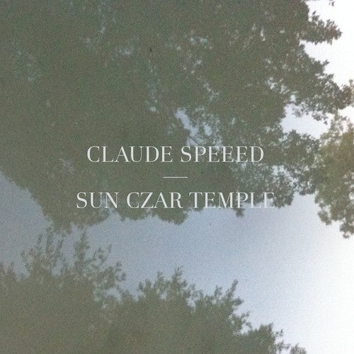 the album cover for Claude Speeed - Sun Czar Temple