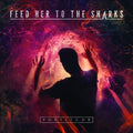 the album cover for Feed Her To The Sharks - Fortitude