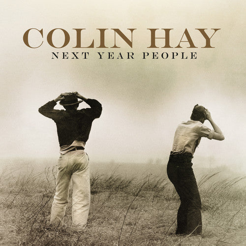 the album cover for Colin Hay - Next Year People [Vinyl]