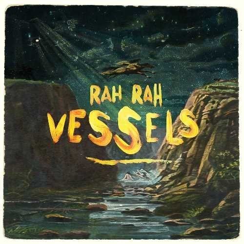 the album cover for Rah Rah - Vessels