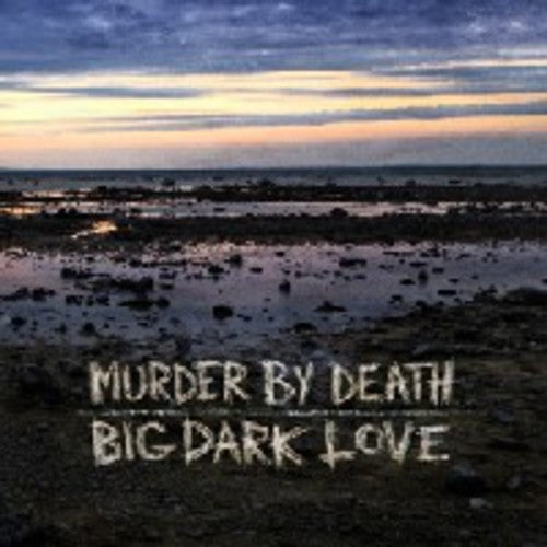the album cover for Murder By Death - Big Dark Love