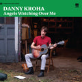 the album cover for Danny Kroha - Angels Watching Over Me
