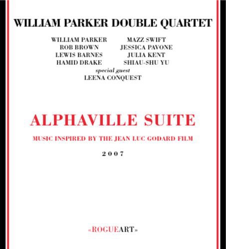 the album cover for William Parker - Alphaville Suite