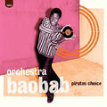 the album cover for Orchestra Baobab - Pirates Choice