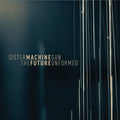 the album cover for Sister Machine Gun - Future Unformed