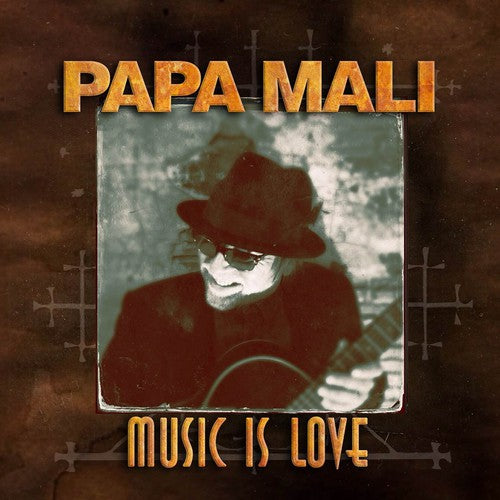 the album cover for Papa Mali - Music Is Love