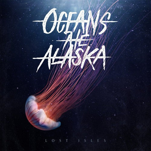 the album cover for Oceans Ate Alaska - Lost Isles