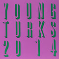the album cover for Young Turks 2014 - Young Turks 2014