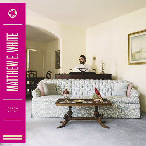 the album cover for Matthew E. White - Fresh Blood [Vinyl]