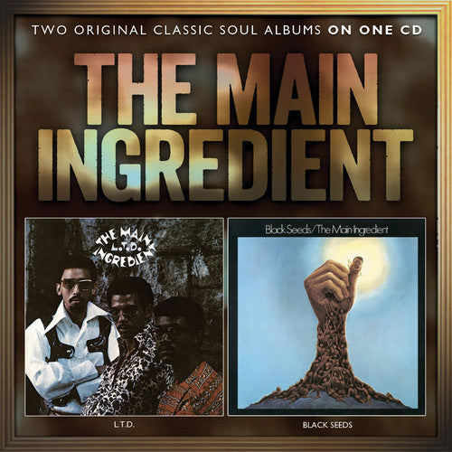 the album cover for Main Ingredient - L.T.D. / Black Seeds