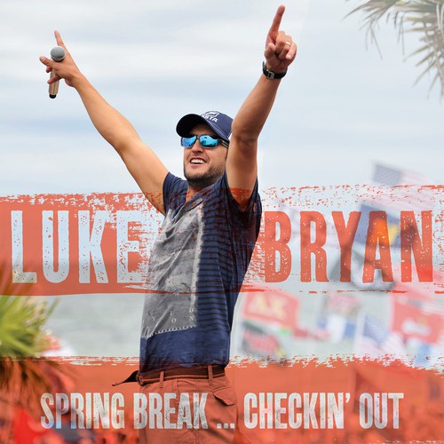 the album cover for Luke Bryan - Spring Break...Checkin' Out