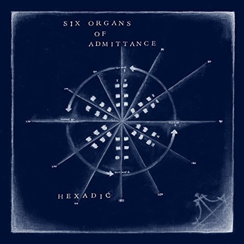 the album cover for Six Organs Of Admittance - Hexadic [Vinyl]