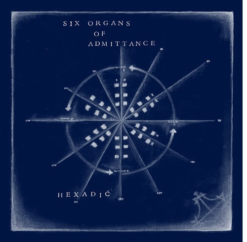 the album cover for Six Organs Of Admittance - Hexadic