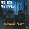 the album cover for Malik B / Mr Green - Unpredictable (Bonus Track)