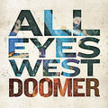 the album cover for All Eyes West - Doomer