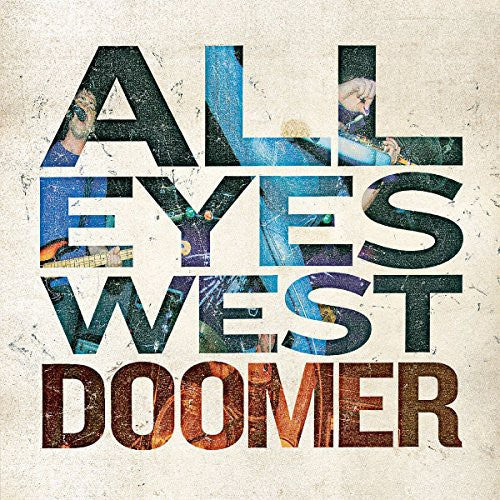 the album cover for All Eyes West - Doomer