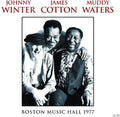 the album cover for Johnny Winter / Cotton,James - Boston Music Hall 1977
