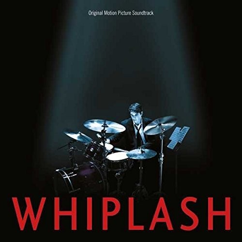 the album cover for Various Artists - Whiplash (Original Motion Picture Soundtrack)