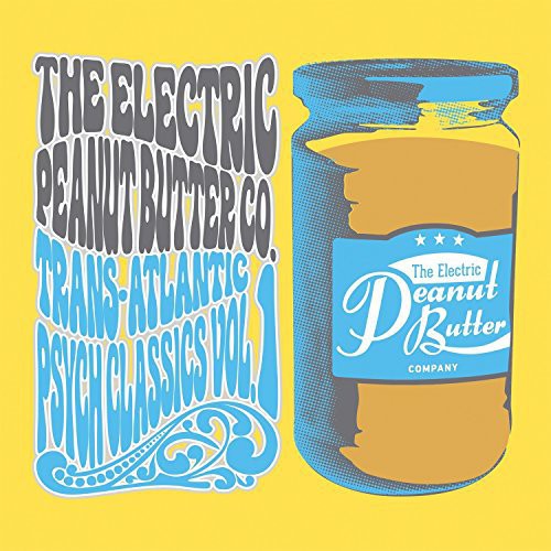 the album cover for Electric Peanut Butter Company - Trans-Atlantic Psych Classics Vol 1 [Digipak]