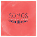 the album cover for Somos - Temple of Plenty