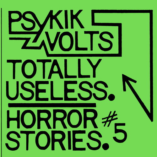 the album cover for Psykik Volts - Totally Useless / Horror Stories 5