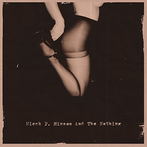 the album cover for Micah P. Hinson - Micah P. Hinson and The Nothing [LP]