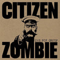 the album cover for The Pop Group - Citizen Zombie
