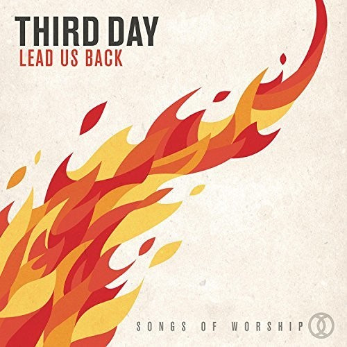 the album cover for Third Day - Lead Us Back: Songs of Worship