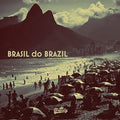 the album cover for Brasil Do Brazil / Various - Brasil Do Brazil