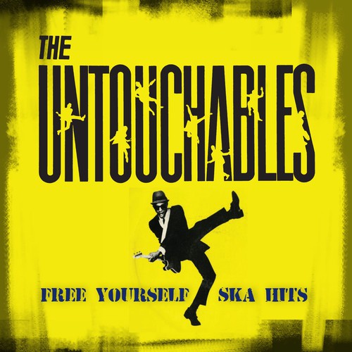 the album cover for Untouchables - Free Yourself - Ska Hits