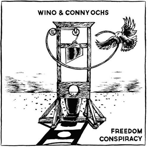 the album cover for Wino & Conny Ochs - Freedom Conspiracy