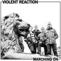 the album cover for Violent Reaction - Marching on
