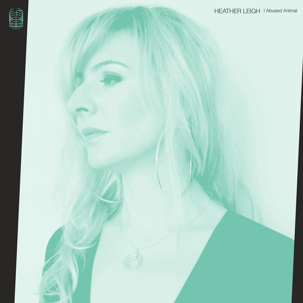 the album cover for Heather Leigh - I Abused Animal