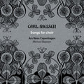 the album cover for Nielsen / Bojesen / Ars Nova Copenhagen - Songs for Choir