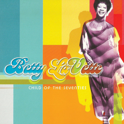 the album cover for Betty Lavette - Child Of The Seventies