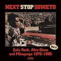 the album cover for Next Stop Soweto 4 / Various Dig - Next Stop Soweto 4
