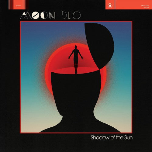 the album cover for Moon Duo - Shadow Of The Sun [Import]