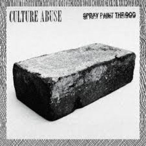 the album cover for Culture Abuse - Spray Paint The Dog