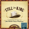 the album cover for Asleep At The Wheel - Still The King: Celebrating The Music Of Bob Wills And His Texas Playboys [Import]