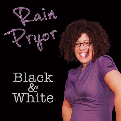 the album cover for Rain Pryor - Black & White