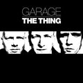 the album cover for Thing - Garage