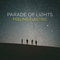 the album cover for Parade of Lights - Feeling Electric