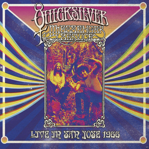 the album cover for Quicksilver Messenger Service - Live in San Jose - September 1966